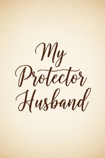 My protector husband