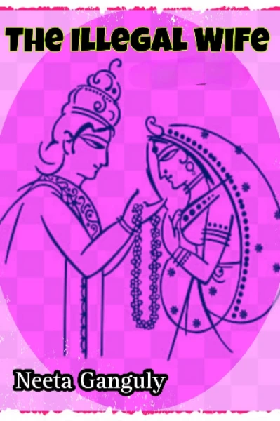 The Illigal wife