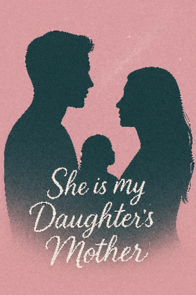 She is my daughters MOTHER