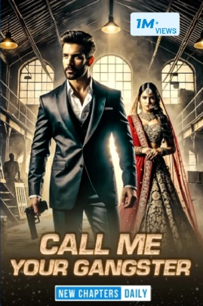 Call Me Your Gangster| कॉल मि योर गैंगस्टर| Author: Royal Bird
