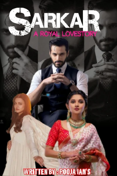 सरकार👑 - A royal love story 💗 पर्व २