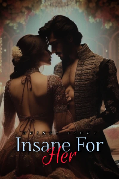 Insane For Her