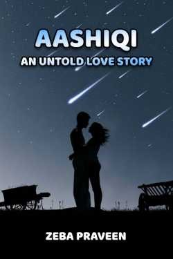 Aashiqi - An Un Told Love Story