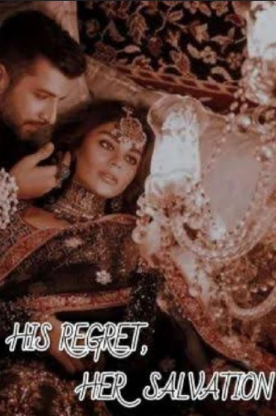 His regret her salvation 🥺💔