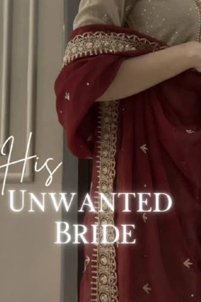 His Unwanted Bride