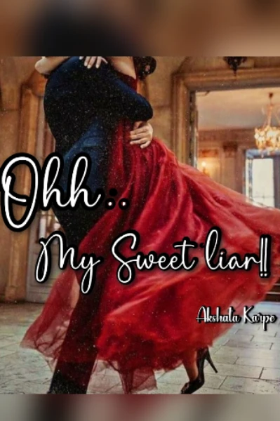 Oh My Sweet liar!.. 😚💗💫