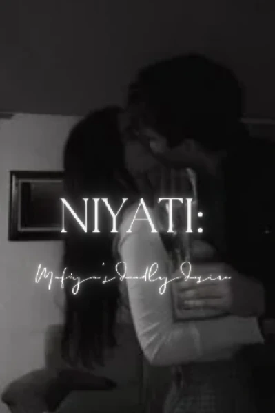 Niyati : Mafiya's deadly desire