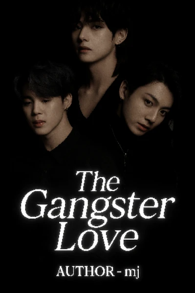 The gangster love ( bl love story )