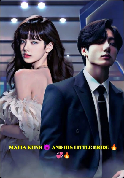 MAFIA KIING 😈 AND HIS LITTLE BRIDE 🔥💞🔥