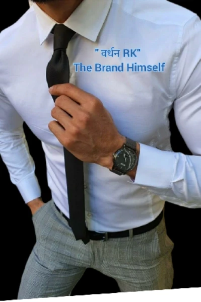 "वर्धन RK" The Brand Himself