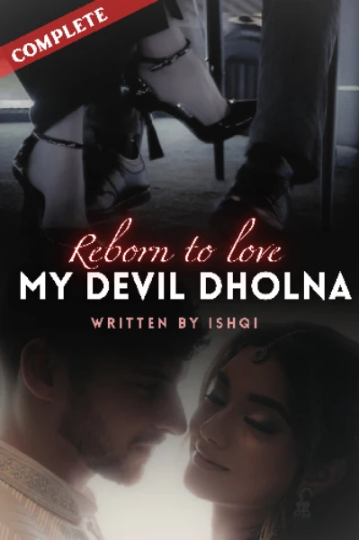Reborn to love my devil dholna