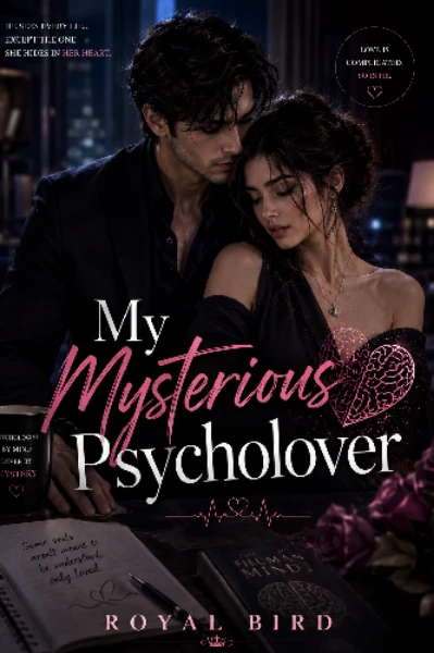 My Mysterious Psycho Lover {Completed}|माय मिस्टीरियस साइको लवर|Autho: Royal Bird