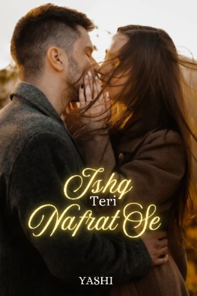 Ishq Teri Nafrat Se
[COMPLETE]