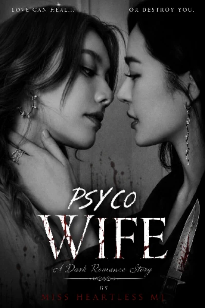 PSYCHO WIFE (LESBIAN LOVE STORY ) complete ✅