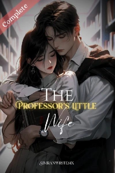 "द प्रोफेसर्स लिटिल वाइफ" (Complete)
