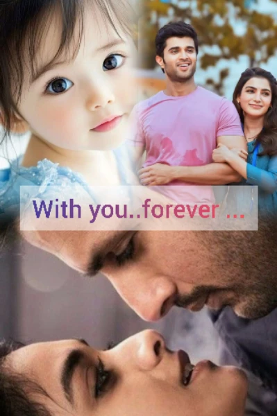 विथ यू ...💕💞💕... forever .. ...