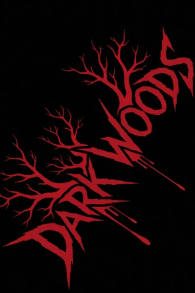THE DARK WOODS