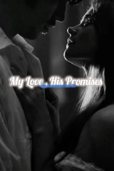 My Love , His  Promises 🤞(completed)