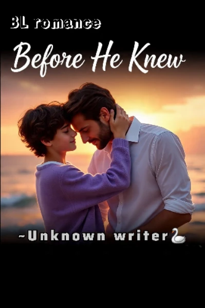 Before He knew!🍂🌷(BL gay story)