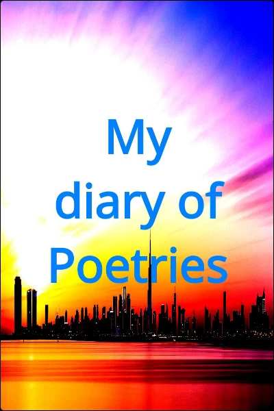 My diary of Poetries