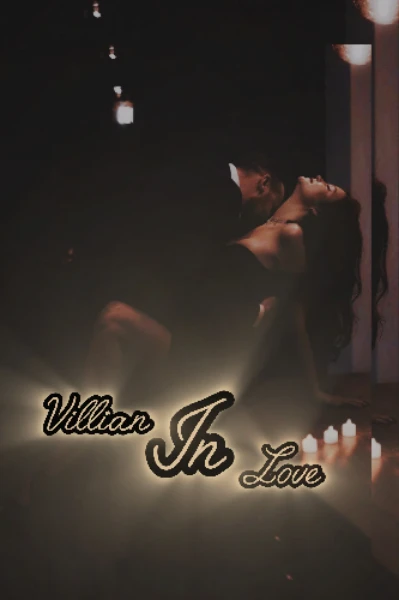 Villian in love