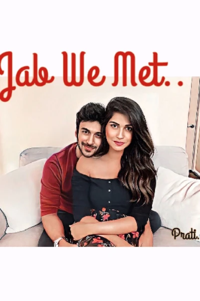 Jab we met...