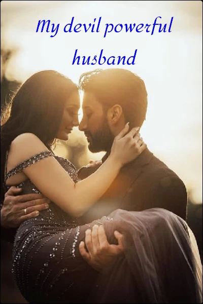 My devil powerful husband