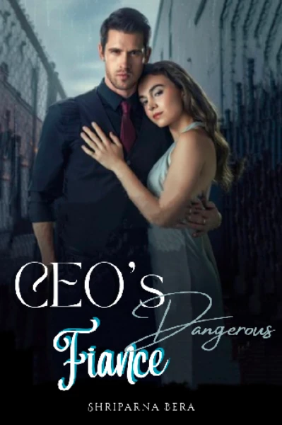 CEO's Dangerous Fiance 😈🌚🫀