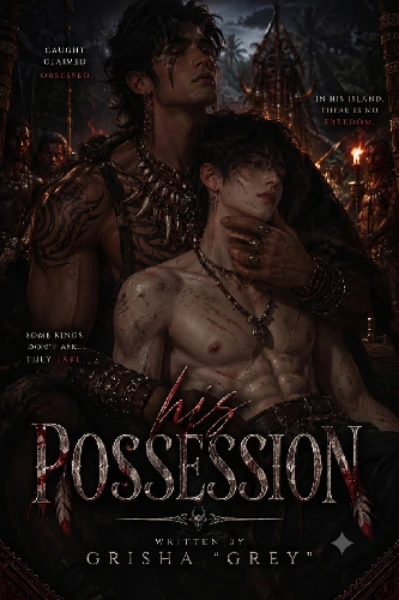His Possession [A BL STORY]