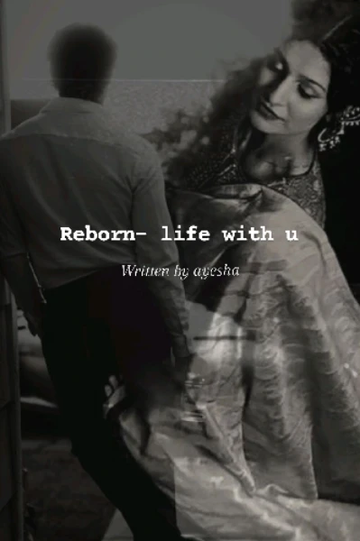 Reborn - life with u