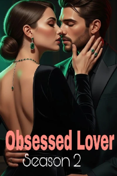 Obsessed Lover ❤️(Season 2)
