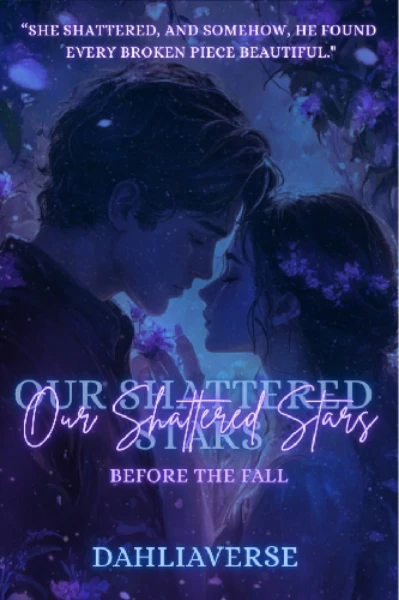 Our Shattered Stars [Act I]
(Book 1/2)