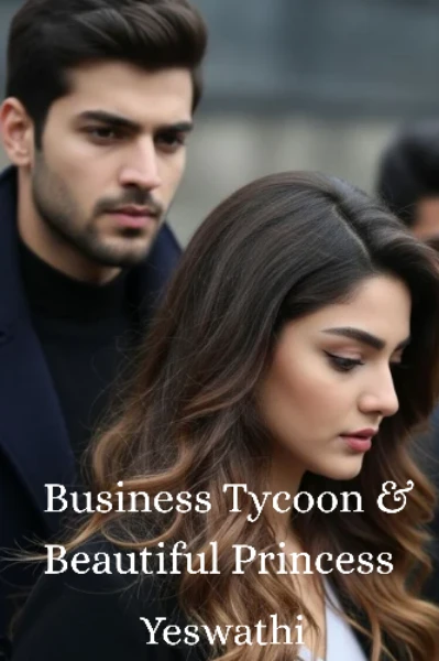 Business Tycoon & Beautiful Princess [COMPLETED]