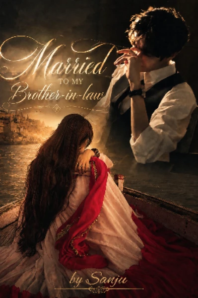 Married to My Brother-in-Law ❤️‍🩹 | Seasons 1 & 2