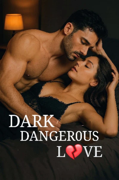 Dark Dangerous Love