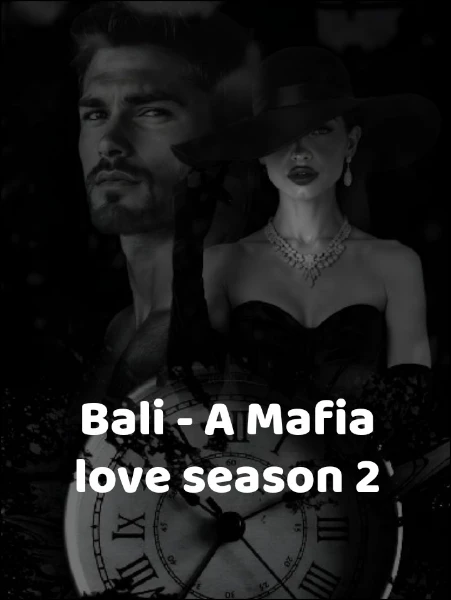 Bali - A Mafia love season 2