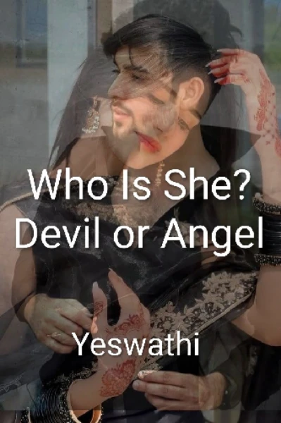 Who Is She? Devil or Angel?
