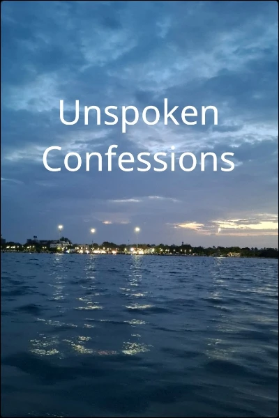 Unspoken Confessions