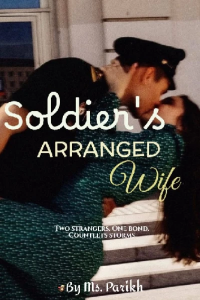 Soldier's Arranged Wife —"वो रिश्ता, जो फौजी को मिला"