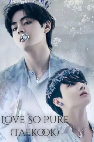 A Love So Pure [TaeKook FF By VK Kashyap 💜 Translated By Moonie]