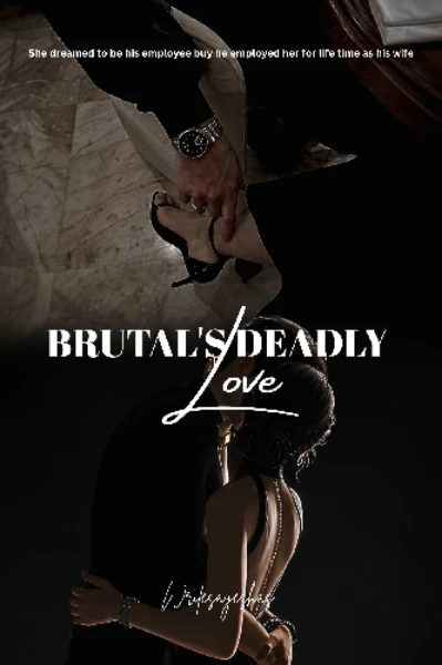 Brutal's Deadly Love [Completed]