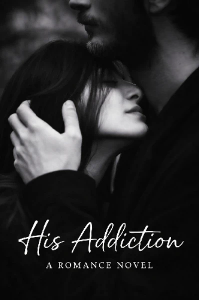 His addiction...