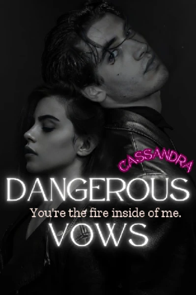 💀DANGEROUS VOWS💀(completed )