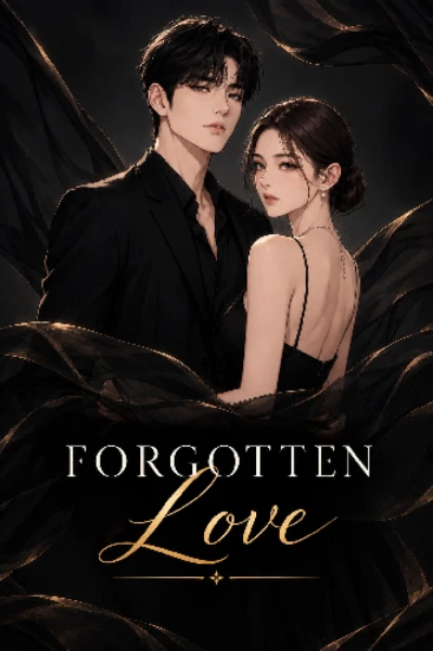 Forgotten Love (Completed)