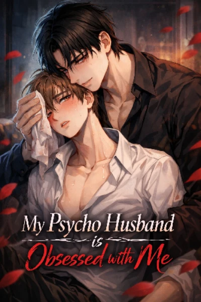 My Psycho Husband is Obsessed with Me (bl)