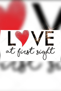 ❤️Love at First Sight❤️