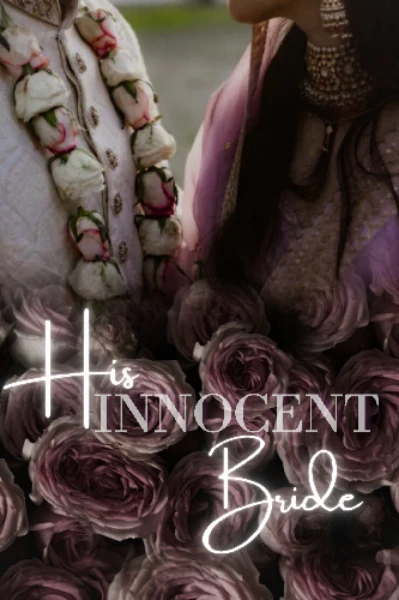 His Innocent Bride {COMPLETED}