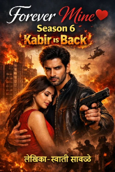 Forever Mine ❤️ season - 6 Kabir is Back 🫶🔥