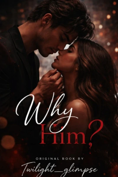 ✿⁠ Why Him?🪷