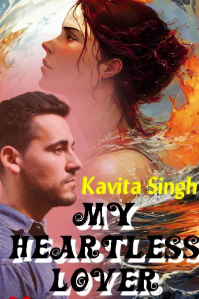 My Heartless Lover
 अनोखी शादी { From hate to love }